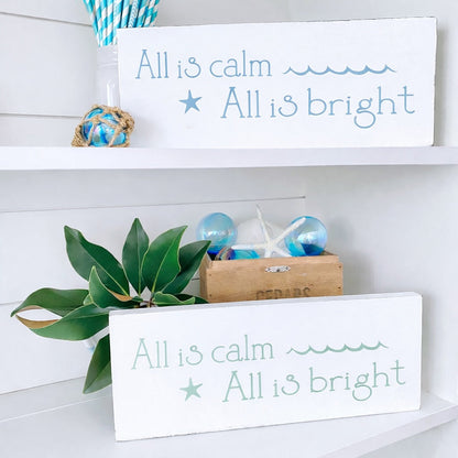 All is Calm, All is Bright Coastal Christmas Sign