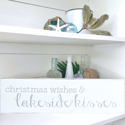 Christmas Wishes and Lakeside Kisses Sign