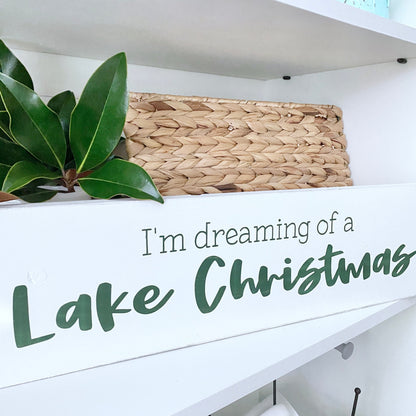 I'm Dreaming of a Lake Christmas Sign – Lake House Holiday Wood Decor