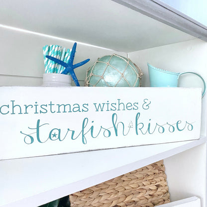 Christmas Wishes and Starfish Kisses Sign