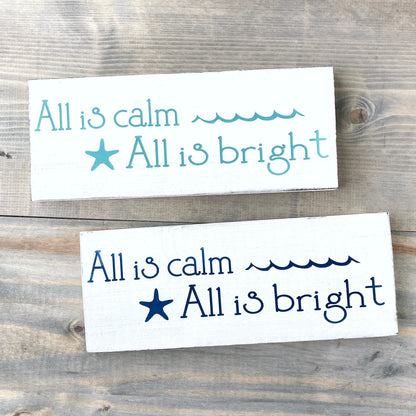 All is Calm, All is Bright Coastal Christmas Sign