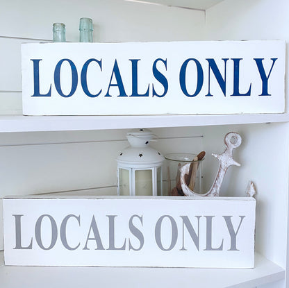 Locals Only Sign